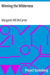 Winning the Wilderness — Margaret Hill McCarter cover