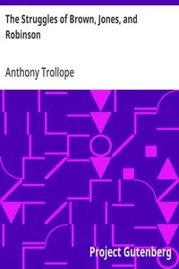 The Struggles of Brown, Jones, and Robinson: By One of the Firm — Anthony Trollope cover