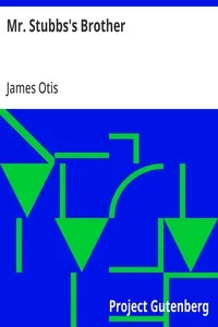 Mr. Stubbs's Brother: A Sequel to 'Toby Tyler' — James Otis cover
