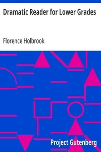 Dramatic Reader for Lower Grades — Florence Holbrook cover