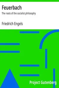 Feuerbach : $b The roots of the socialist philosophy cover