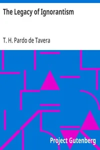 The Legacy of Ignorantism — T. H. (Trinidad Hermenegildo) Pardo de Tavera cover