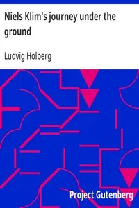 Niels Klim's journey under the ground: being a narrative of his wonderful descent to the subterranean lands; together with an account of the sensible animals and trees inhabiting the planet Nazar and the firmament. — Ludvig Holberg cover