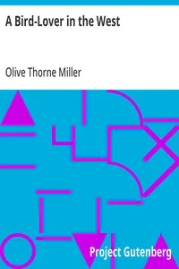 A Bird-Lover in the West — Olive Thorne Miller cover