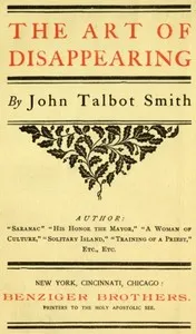 The Art of Disappearing — John Talbot Smith cover