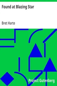 Found at Blazing Star — Bret Harte cover