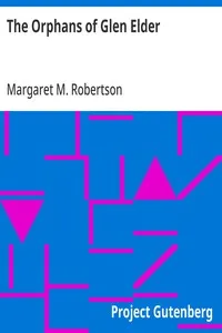 The Orphans of Glen Elder — Margaret M. (Margaret Murray) Robertson cover