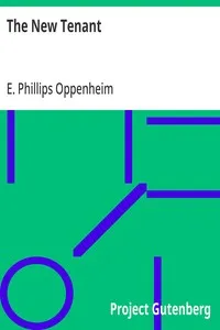 The New Tenant — E. Phillips (Edward Phillips) Oppenheim cover