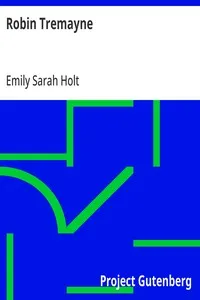 Robin Tremayne: A Story of the Marian Persecution — Emily Sarah Holt cover