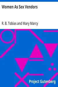 Women As Sex Vendors: Or, Why Women Are Conservative (Being a View of the Economic Status of Woman) — R. B. (Roscoe Burdette) Tobias cover
