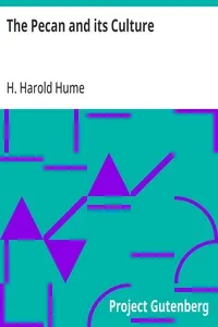 The Pecan and its Culture — H. Harold (Hardrada Harold) Hume cover