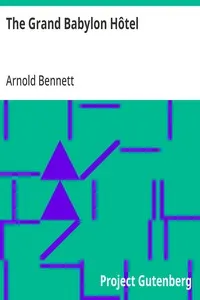 The Grand Babylon Hôtel — Arnold Bennett cover
