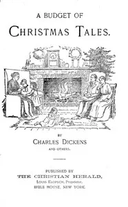 A Budget of Christmas Tales by Charles Dickens and Others — Anonymous cover
