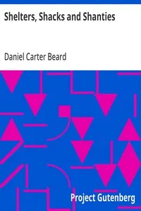 Shelters, Shacks and Shanties — Daniel Carter Beard cover