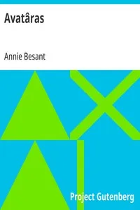 Avatâras: Four lectures delivered at the twenty-fourth anniversary; meeting of the Theosophical Society at Adyar, Madras,; December, 1899 — Annie Besant cover