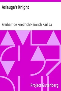 Aslauga's Knight — Friedrich Heinrich Karl, Freiherr de La Motte-Fouqué cover
