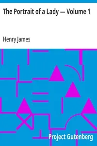 The Portrait of a Lady — Volume 1 — Henry James cover
