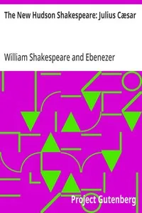 The New Hudson Shakespeare: Julius Cæsar — William Shakespeare cover