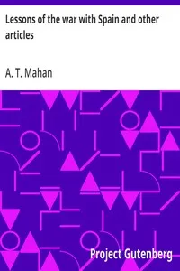 Lessons of the war with Spain and other articles — A. T. (Alfred Thayer) Mahan cover