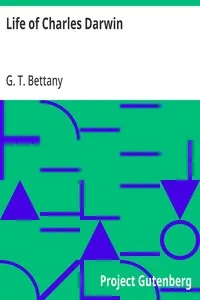Life of Charles Darwin — G. T. (George Thomas) Bettany cover
