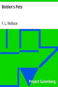 Bolden's Pets — F. L. (Floyd L.) Wallace cover