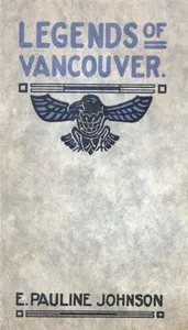 Legends of Vancouver — E. Pauline Johnson cover