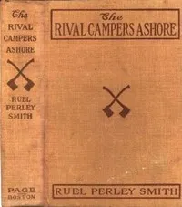 The Rival Campers Ashore; or, The Mystery of the Mill — Ruel Perley Smith cover