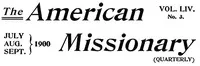 The American Missionary — Volume 54, No. 03, July, 1900 — Various cover