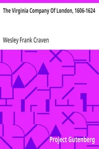The Virginia Company Of London, 1606-1624 — Wesley Frank Craven cover
