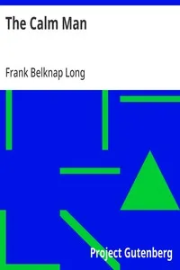 The Calm Man — Frank Belknap Long cover