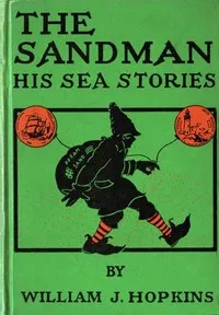 The Sandman: His Sea Stories — William John Hopkins cover