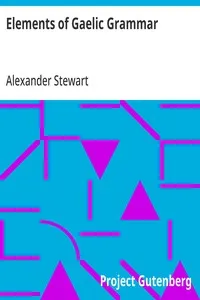 Elements of Gaelic Grammar — Alexander Stewart cover