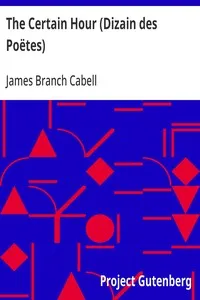 The Certain Hour (Dizain des Poëtes) — James Branch Cabell cover