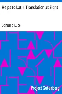 Helps to Latin Translation at Sight — Edmund Luce cover