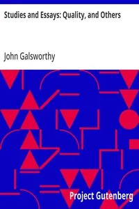Studies and Essays: Quality, and Others — John Galsworthy cover