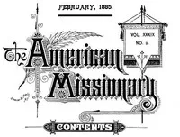 The American Missionary — Volume 39, No. 02, February, 1885 cover