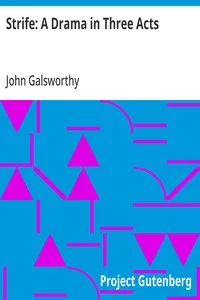 Strife: A Drama in Three Acts — John Galsworthy cover