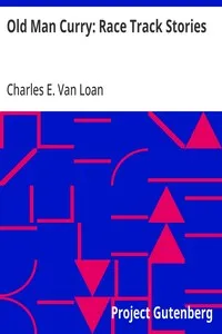 Old Man Curry: Race Track Stories — Charles E. (Charles Emmett) Van Loan cover