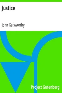 Justice — John Galsworthy cover