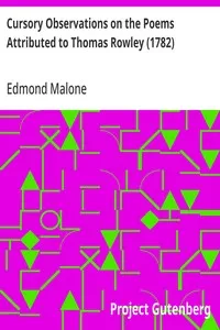 Cursory Observations on the Poems Attributed to Thomas Rowley (1782) — Edmond Malone cover