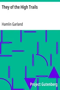 They of the High Trails — Hamlin Garland cover