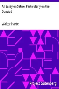 An Essay on Satire, Particularly on the Dunciad — Walter Harte cover