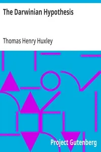 The Darwinian Hypothesis — Thomas Henry Huxley cover