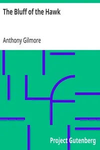 The Bluff of the Hawk — Anthony Gilmore cover