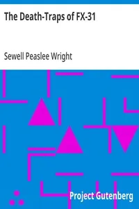 The Death-Traps of FX-31 — Sewell Peaslee Wright cover