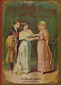 Our Young Folks at Home and Abroad — Anonymous cover