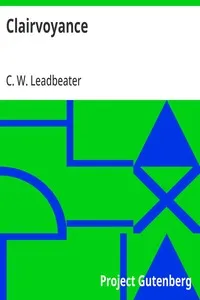 Clairvoyance — C. W. (Charles Webster) Leadbeater cover