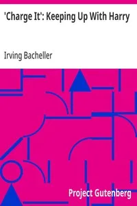 'Charge It': Keeping Up With Harry — Irving Bacheller cover