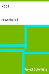 Rope — Holworthy Hall cover