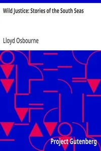 Wild Justice: Stories of the South Seas — Lloyd Osbourne cover